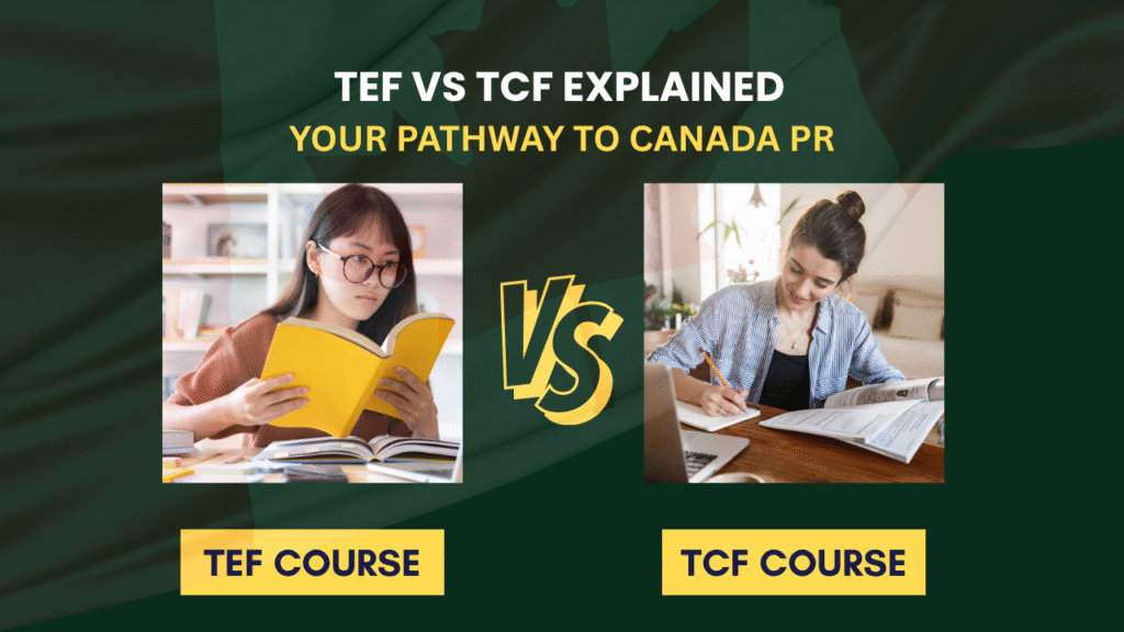 TEF v/s TCF: Which French Exam Should You Choose for Canada Immigration?